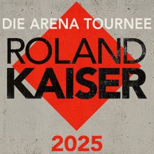 ROLAND KAISER - DIE ARENA TOURNEE 2025, © links im Bild