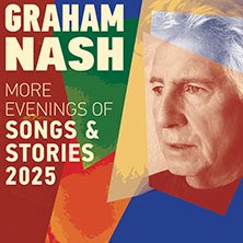 Graham Nash - More Evenings of Songs & Stories 2025, © links im Bild