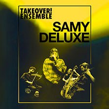 Samy Deluxe & Mikis Takeover! Ensemble, © links im Bild