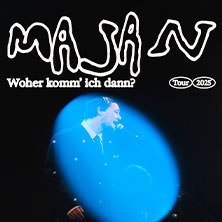 MAJAN - Woher komm’ ich dann? Tour 2025, © links im Bild