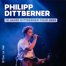 Philipp Dittberner - 10 Jahre Dittberner Tour 2025, © links im Bild