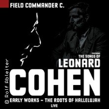 Field Commander C. The Songs of Leonard Cohen: Tour of 1979, © links im Bild