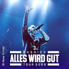 BUSHIDO - Alles wird gut - Tour 2026, © links im Bild