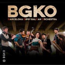 Barcelona Gipsy Balkan Orchestra - BGKO "7" On Tour, © links im Bild