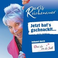 Doris Reichenauer - Jetzt hat´s gschnacklt…, © links im Bild