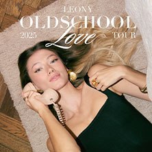 Leony + Support Philipp Dittberner - OLDSCHOOL LOVE TOUR 2025, © links im Bild