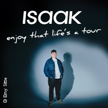 ISAAK - enjoy that life's a tour, © links im Bild