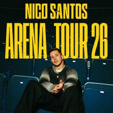 Nico Santos - Arena Tour 2026, © links im Bild