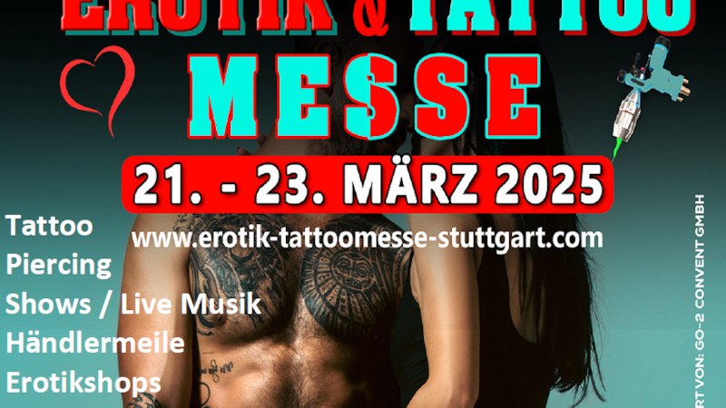 Erotik & Tattoo Messe Stuttgart, © Go 2 - Convent GmbH