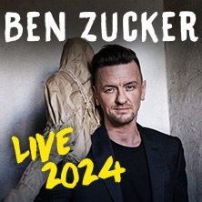 BEN ZUCKER - Live 2024, © links im Bild