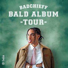 BADCHIEFF - BALD ALBUM TOUR 2025, © links im Bild