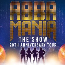 ABBAMANIA THE SHOW - 20th Anniversary Tour, © links im Bild