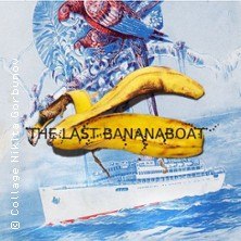 The Last Bananaboat, © links im Bild