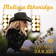 Melissa Etheridge - Germany Tour 2025, © links im Bild