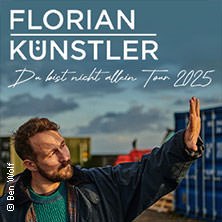 Florian Künstler - Du bist nicht allein - Tour 2025, © links im Bild