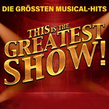 This is THE GREATEST SHOW! - Die größten Musical Hits aller Zeiten, © links im Bild