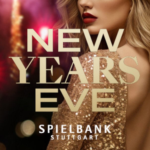 NEW YEARS EVE, © BW-Spielbanken GmbH & Co. KG / Spielbank Stuttgart